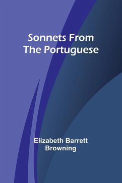 Sonnets from the Portuguese - Barrett Browning, Elizabeth