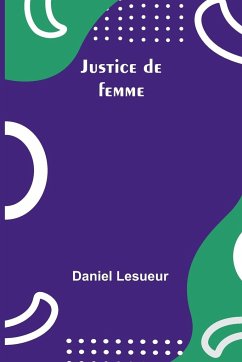 Justice de femme - Lesueur, Daniel