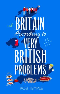 Britain According to Very British Problems - Temple, Rob