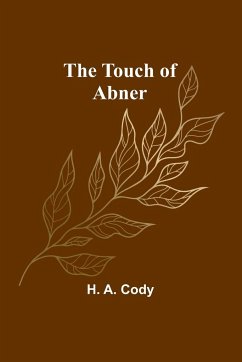 The Touch of Abner - A. Cody, H.