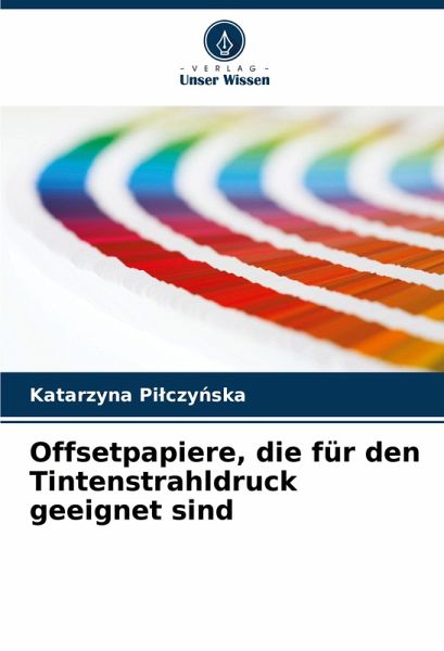 Offsetpapiere, die für den Tintenstrahldruck geeignet sind Offsetpapiere, die für den Tintenstrahldruck geeignet sind