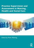 Practice Supervision and Assessment in Nursing, Health and Social Care (eBook, PDF)