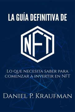 La guia definitiva de NFT (eBook, ePUB) Cover La guia definitiva de NFT (eBook, ePUB)