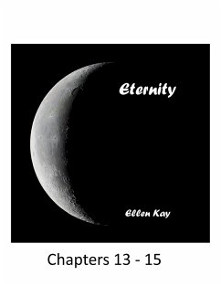 Cover Eternity Chapters 13-15 (eBook, ePUB)