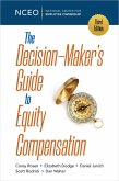 The Decision-Maker's Guide to Equity Compensation, 3rd Ed. (eBook, ePUB)