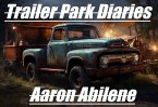 Trailer Park Diaries (TPD, #1) (eBook, ePUB)