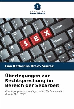 Überlegungen zur Rechtsprechung im Bereich der Sexarbeit - Bravo Suarez, Lina Katherine