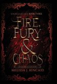 Fire, Fury and Chaos