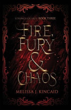 Fire, Fury and Chaos - Kincaid, Melissa J