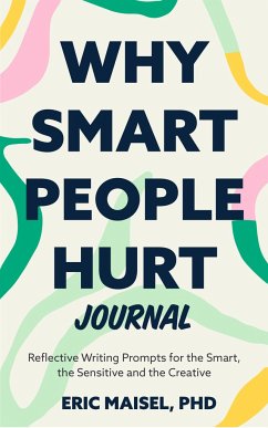 Why Smart People Hurt Journal - Maisel, Eric