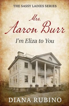 Mrs. Aaron Burr - Rubino, Diana