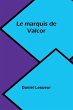 Le marquis de Valcor - Bild 1