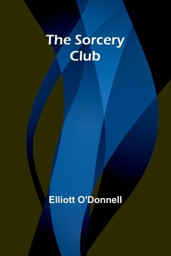 The Sorcery Club - O'Donnell, Elliott