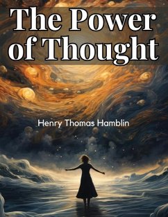 The Power of Thought - Henry Thomas Hamblin