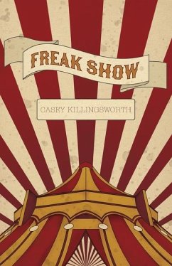 Freak Show - Killingsworth, Casey