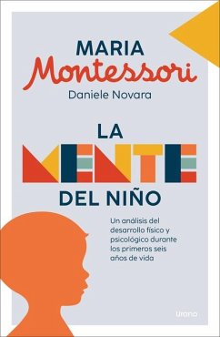 La Mente del Nino - Montessori, Daniele Novara