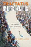 Tractatus Anti-Economicus