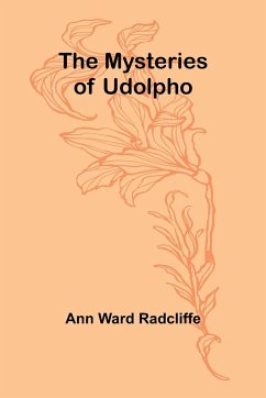 The Mysteries of Udolpho - Ward Radcliffe, Ann