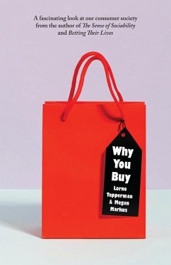 Why You Buy - Markus, Megan; Tepperman, Lorne