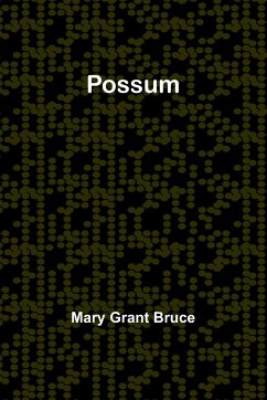Possum - Grant Bruce, Mary