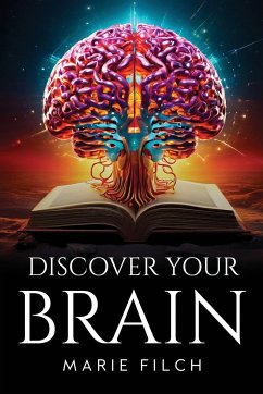 Discover Your Brain - Filch, Marie