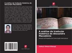 A análise da tradução histórica de Alexandre Macedónio - Ghourchibeygi, Soheyl