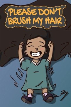 Please Don't Brush My Hair - Acampora, Theresa