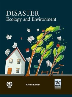Disaster Ecology and Environment - Kumar, Arvind