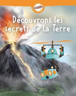 Découvrons Les Secrets de la Terre - Québec Amérique