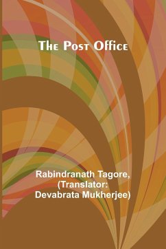 The Post Office - Tagore, Rabindranath