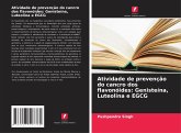 Atividade de prevenção do cancro dos flavonóides: Genisteína, Luteolina e EGCG