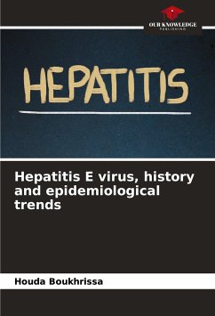 Hepatitis E virus, history and epidemiological trends - Boukhrissa, Houda