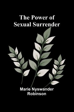 The Power of Sexual Surrender - Nyswander Robinson, Marie
