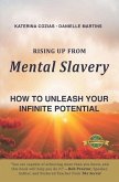 Rising Up From Mental Slavery