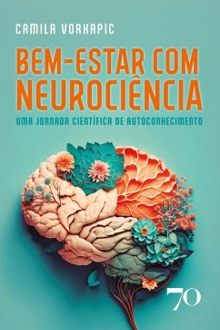 Bem-estar com neurociência (eBook, ePUB) - Vorkapic, Camila