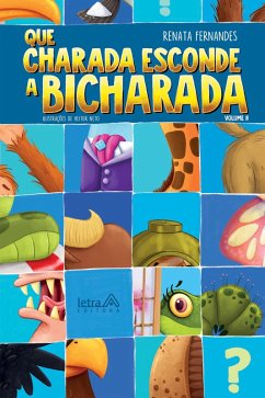 Cover Que charada esconde a bicharada - Volume II (eBook, ePUB)