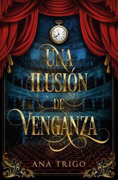 Una Ilusion de Venganza - Trigo, Ana