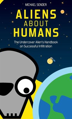 ALIENS ABOUT HUMANS - Sender, Michael