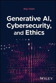 Generative Ai, Cybersecurity, and Ethics