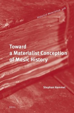 Toward a Materialist Conception of Music History - Hammel, Stephan