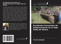Accidentes frecuentes de embarcaciones en el lago Volta de Ghana - Agbagba, Paschal