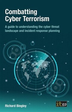Combatting Cyber Terrorism - Bingley, Richard