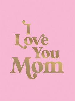 I Love You Mom - Summersdale Publishers