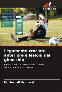 Legamento crociato anteriore e lesioni del ginocchio - Hermassi, Dr. Souhail