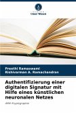 Authentifizierung einer digitalen Signatur mit Hilfe eines künstlichen neuronalen Netzes