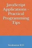 JavaScript Applications - Practical Programming Tips