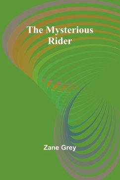 The Mysterious Rider - Grey, Zane