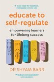 Educate to Self-Regulate