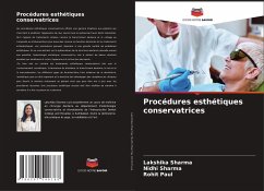 Procédures esthétiques conservatrices - Sharma, Lakshika;Sharma, Nidhi;Paul, Rohit