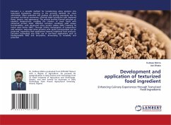 Development and application of texturized food ingredient - Mishra, Kuldeep;Bhatia, Vani